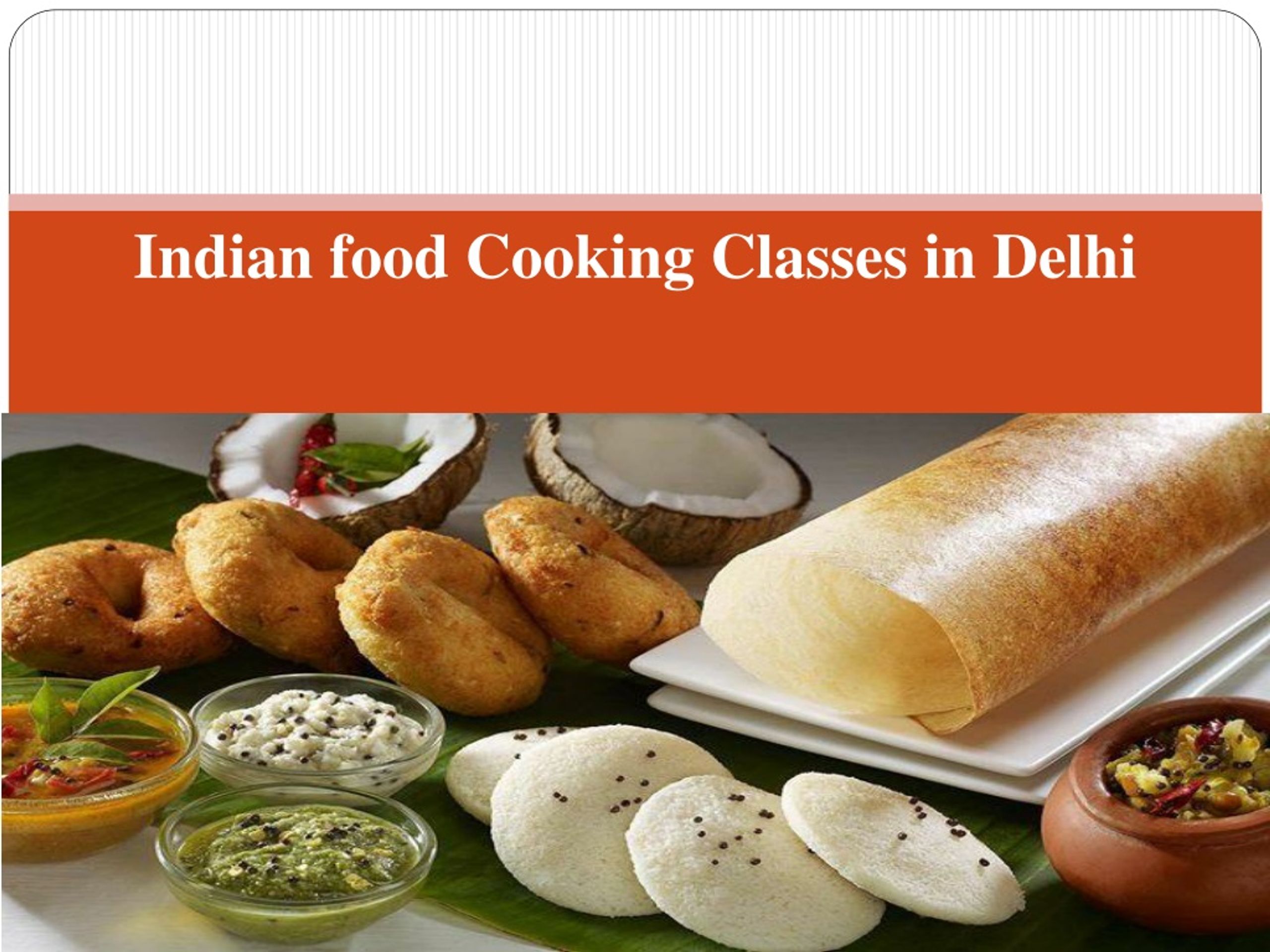 Ppt Indian Food Cooking Classes In Delhi Powerpoint Presentation Free Download Id 8269486