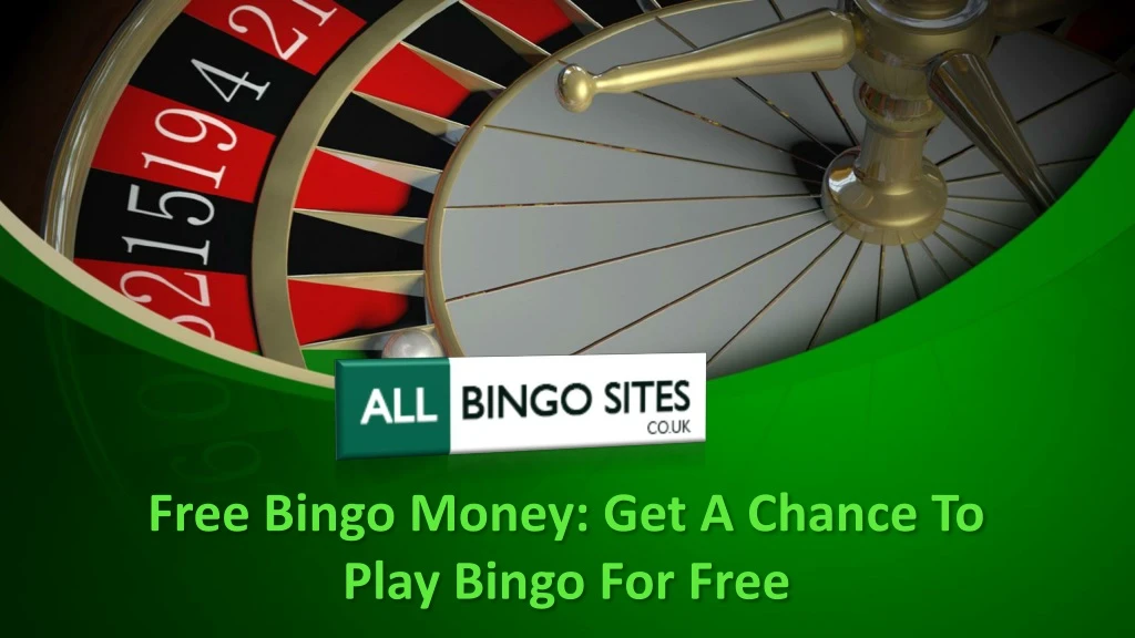 free bingo money get a chance to play bingo for free n.