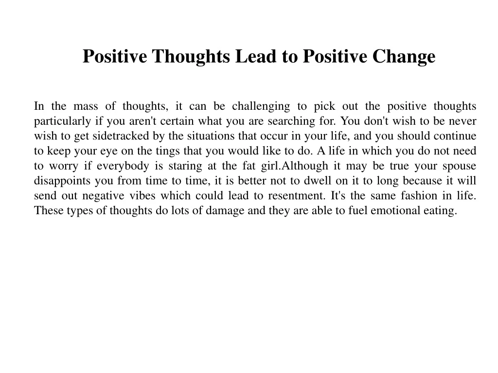 positive thoughts lead to positive change n.