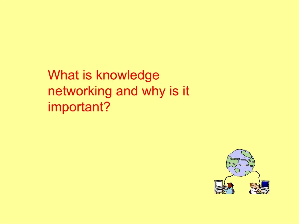 PPT Knowledge Networking PowerPoint Presentation, free download ID8284533
