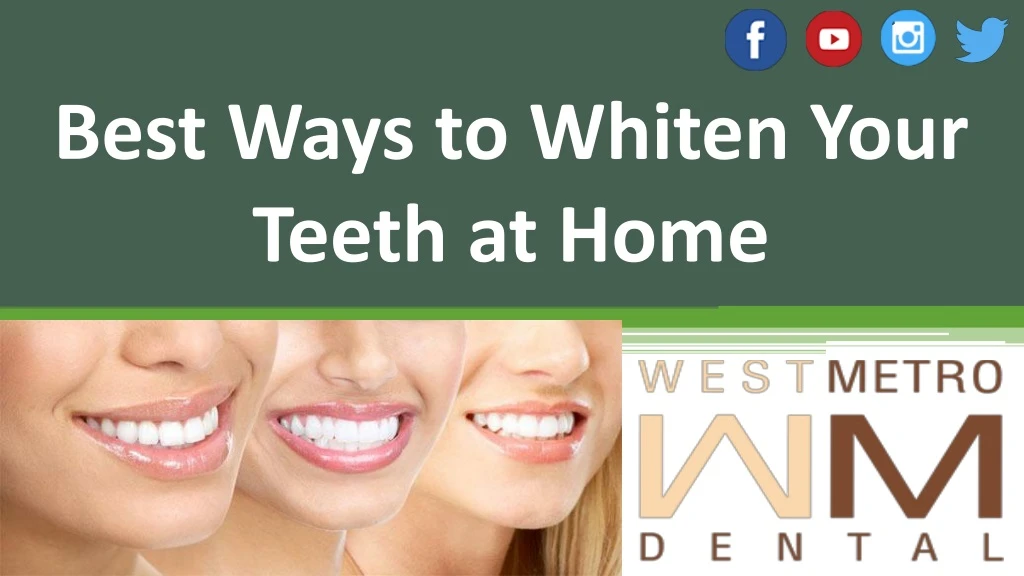 best ways to whiten your teeth at home n.