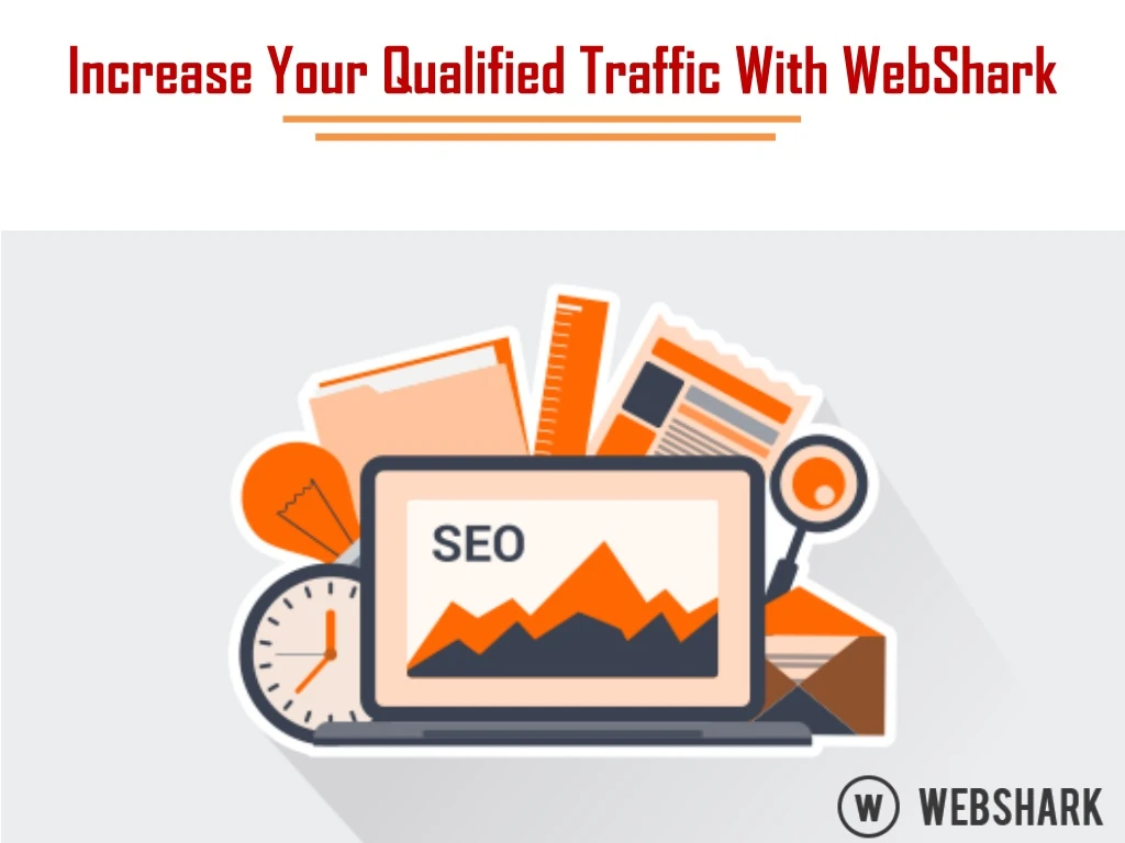 increase your qualified traffic with webshark n.