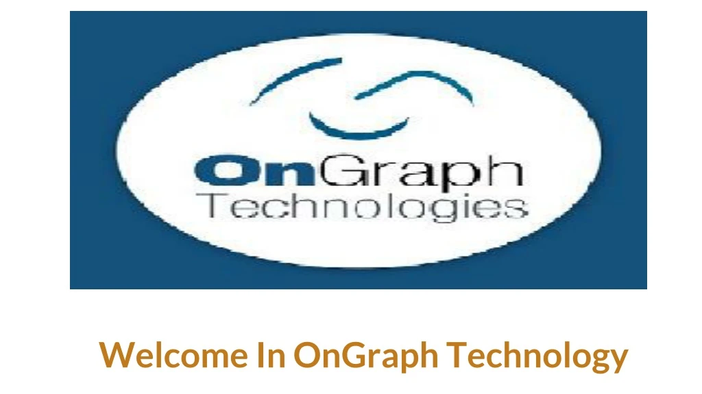 welcome in ongraph technology n.