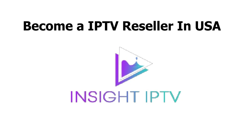 become a iptv reseller in usa n.