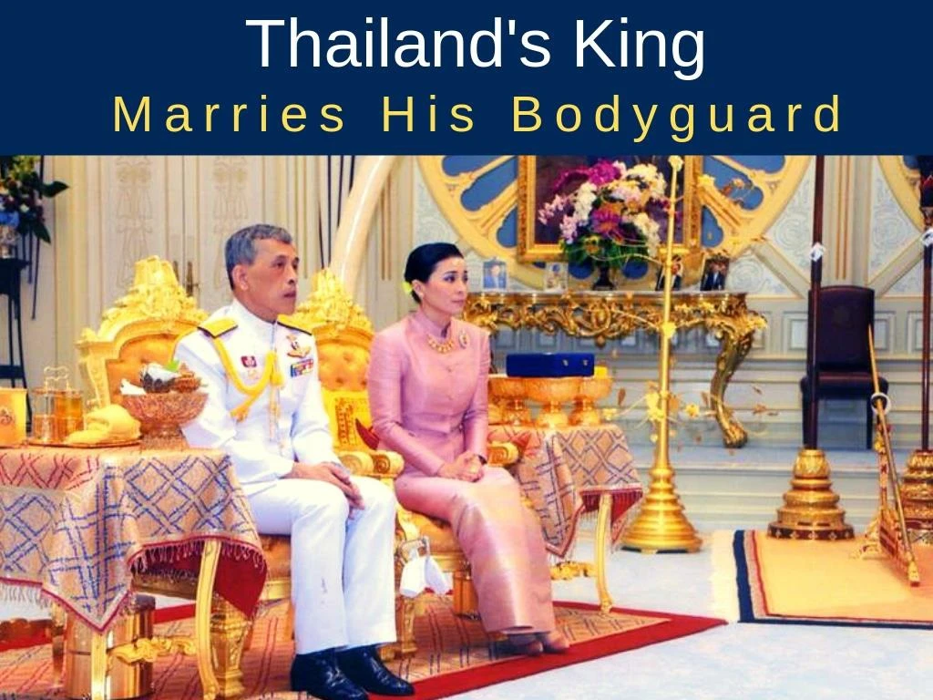 thailand s king marries his bodyguard n.