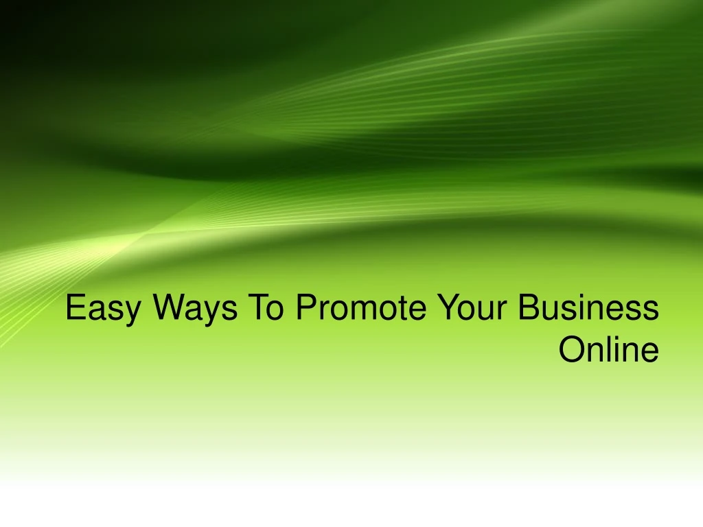 easy ways to promote your business online n.