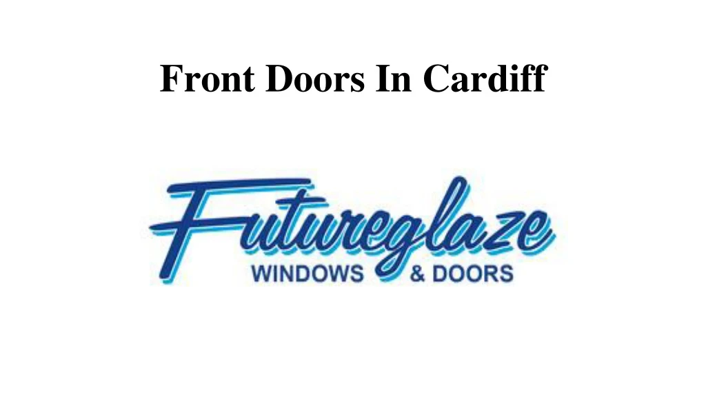 front doors in cardiff n.