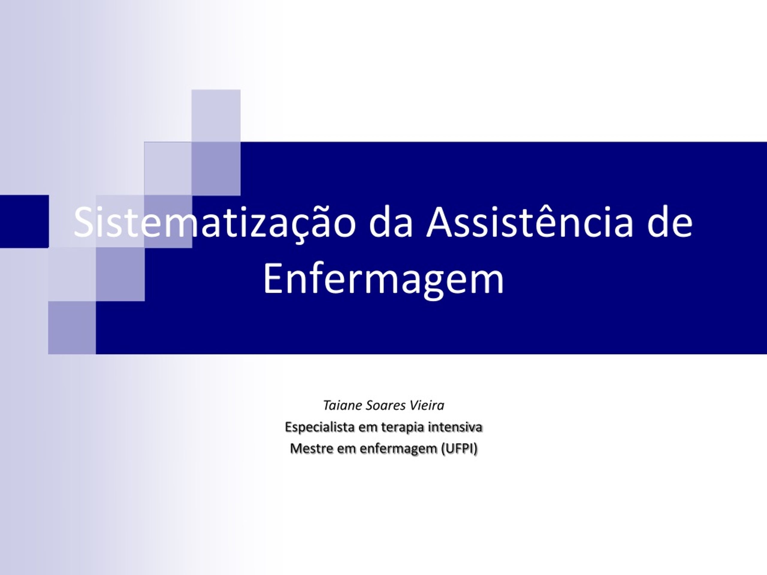 PPT - SISTEMATIZAÇÃO DA ASSISTÊNCIA DE ENFERMAGEM PowerPoint ...