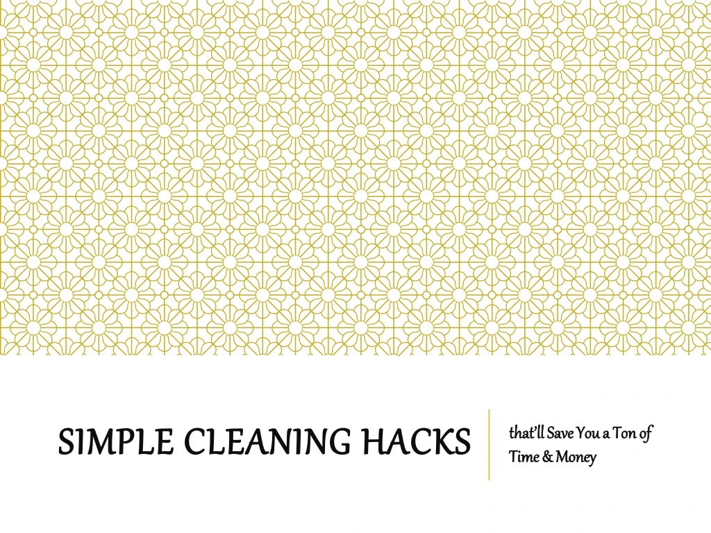 simple cleaning hacks n.