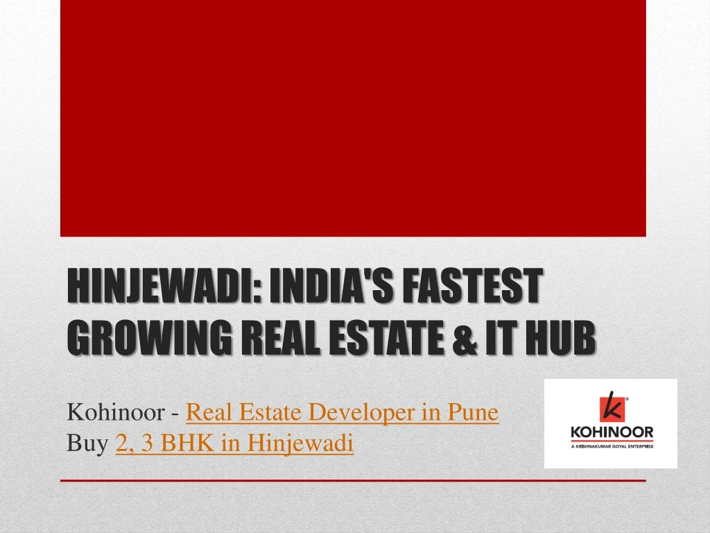 hinjewadi india s fastest growing real estate it hub n.