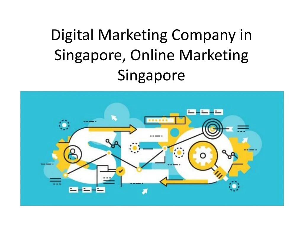 digital marketing company in singapore online marketing singapore n.