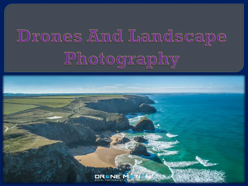 drones and landscape photography n.