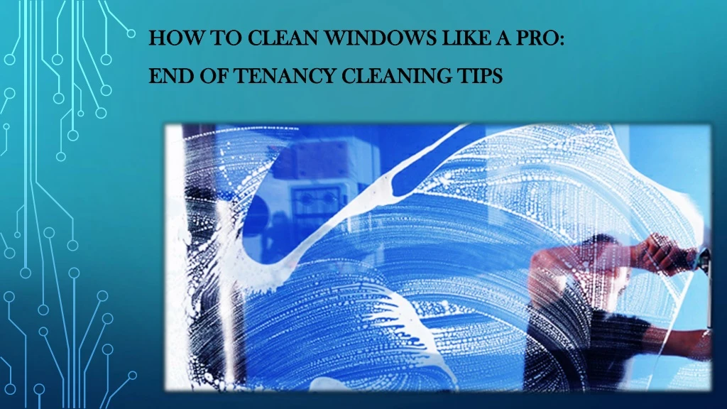 how to clean windows like a pro end of tenancy cleaning tips n.