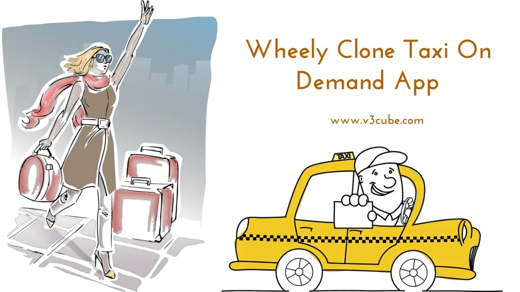 wheely clone taxi on demand app n.
