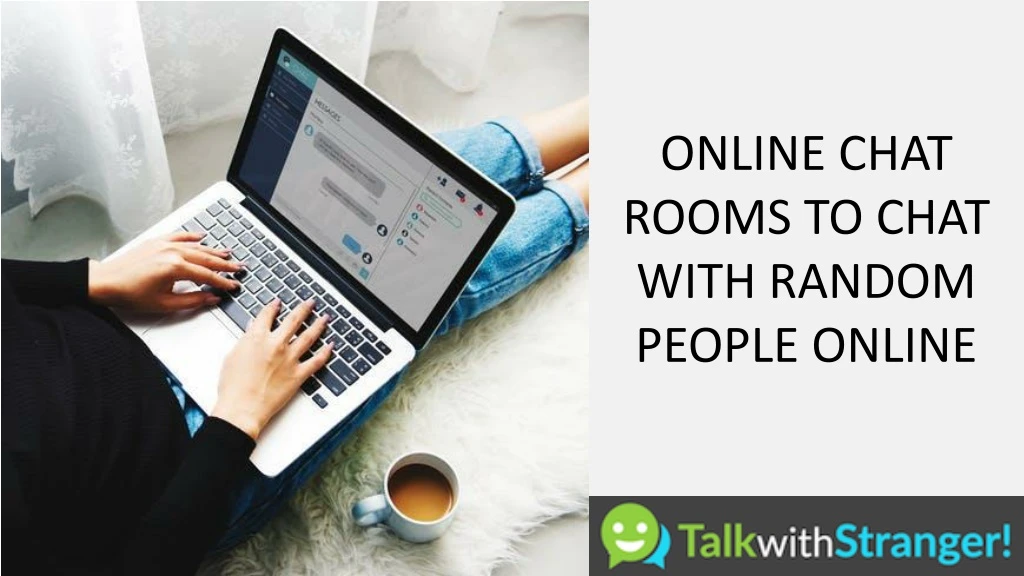 online chat rooms to chat with random people n.
