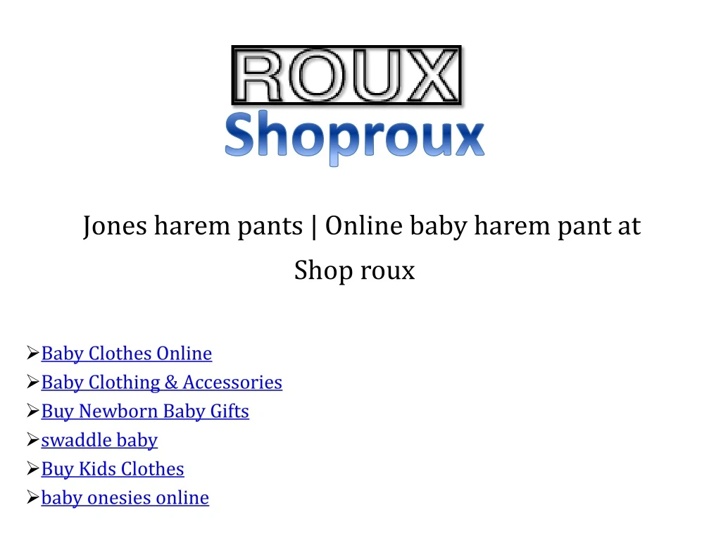 shoproux jones harem pants online baby harem pant at shop roux n.