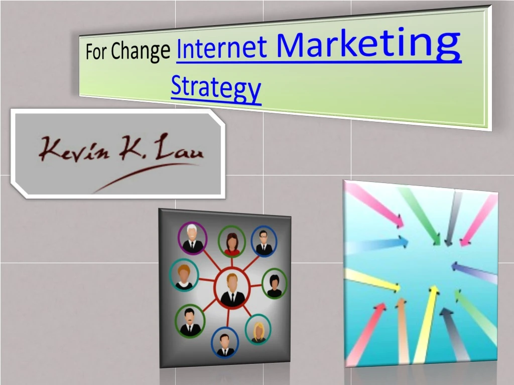 for change internet marketing strategy n.