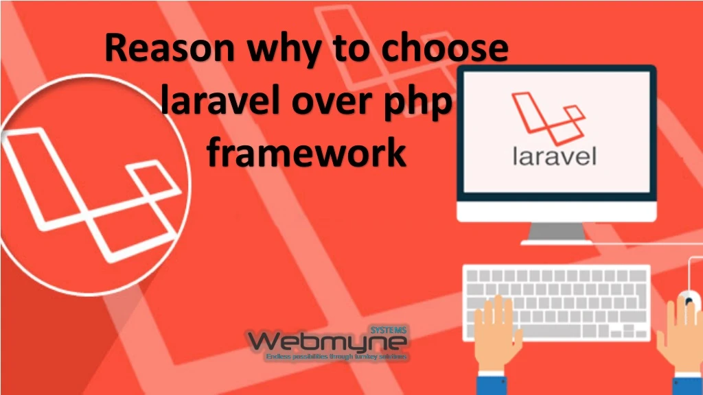 reason why to choose laravel over php framework n.