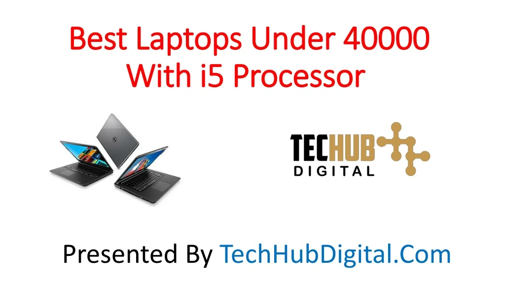 best laptops under 40000 with i5 processor n.