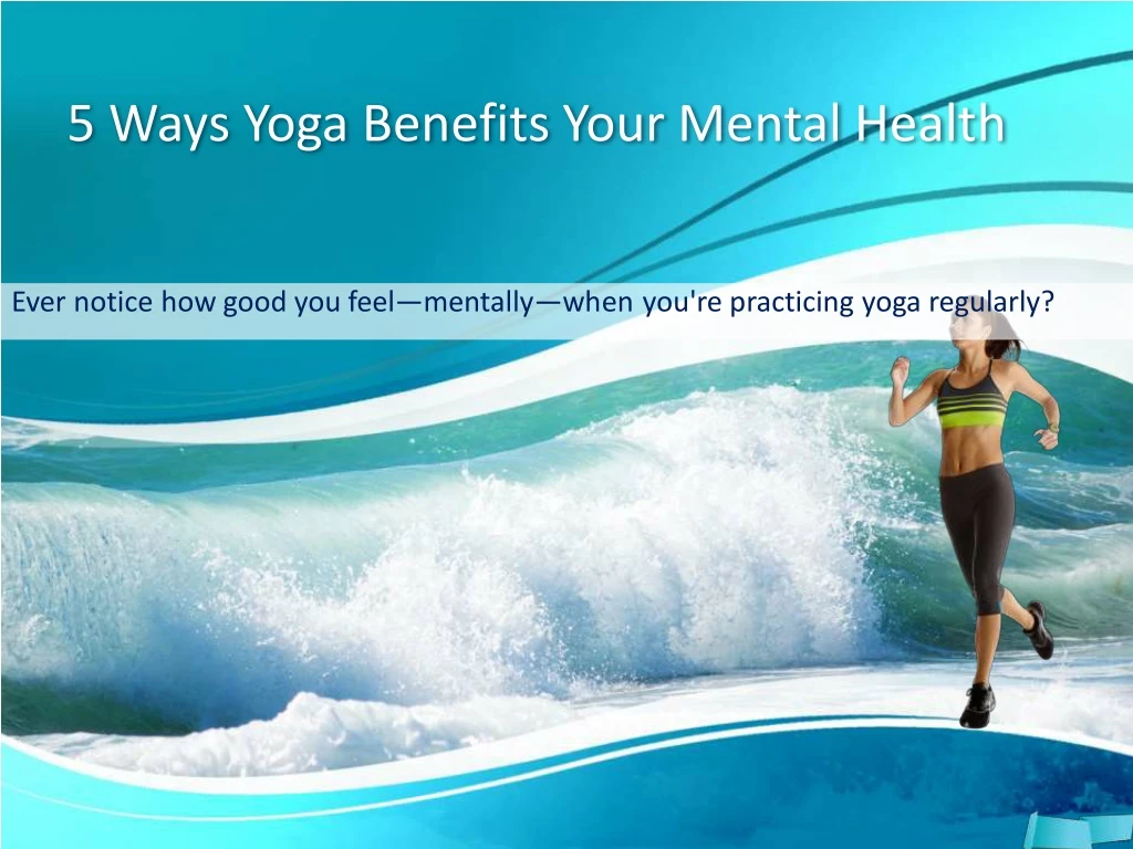5 ways yoga benefits your mental health n.