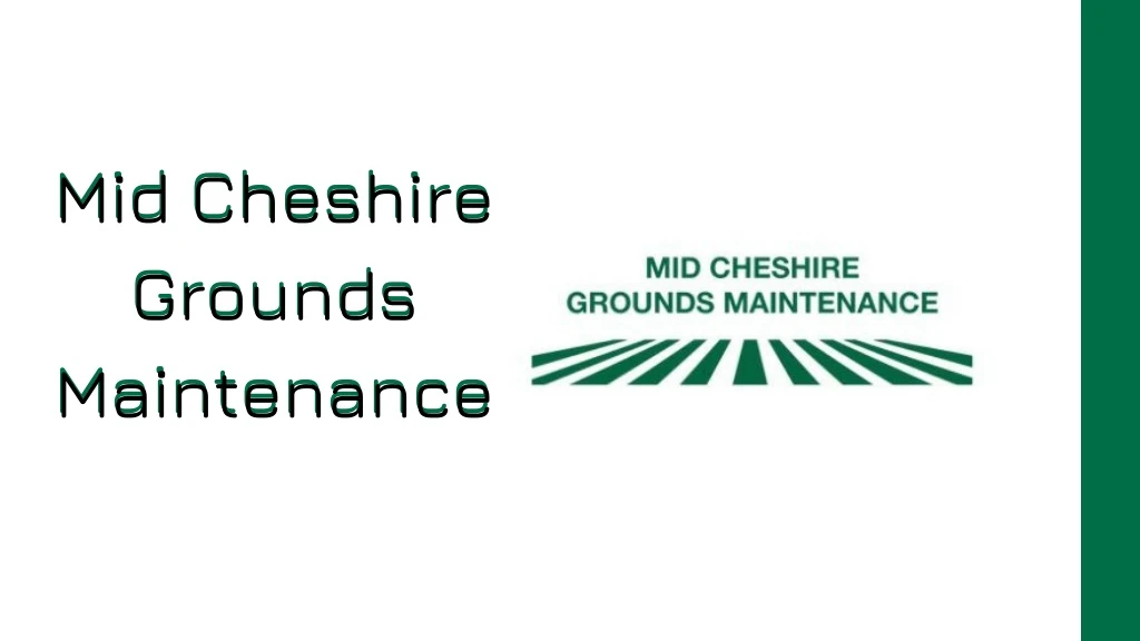mid cheshire grounds maintenance maintenance n.