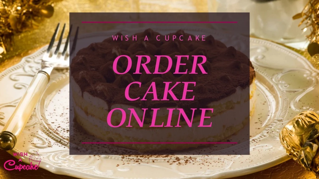 w i s h order cake online n.