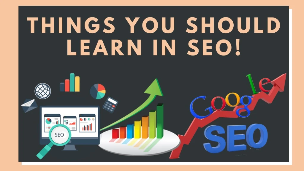 PPT - Things You Should Learn In SEO! PowerPoint Presentation, Free ...