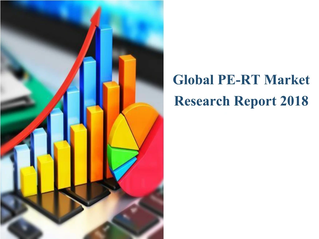 global pe rt market research report 2018 n.