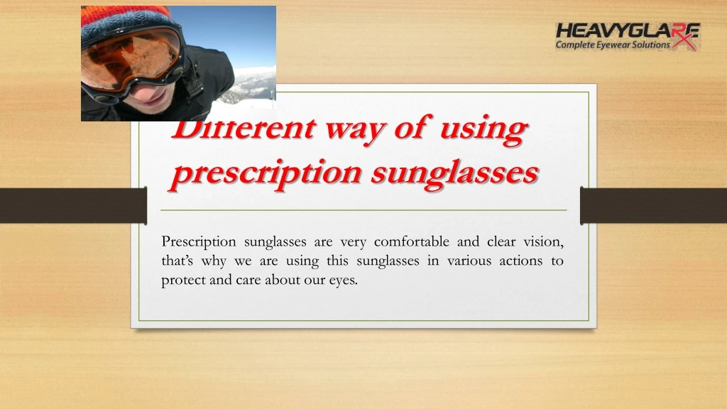 different way of using prescription sunglasses n.