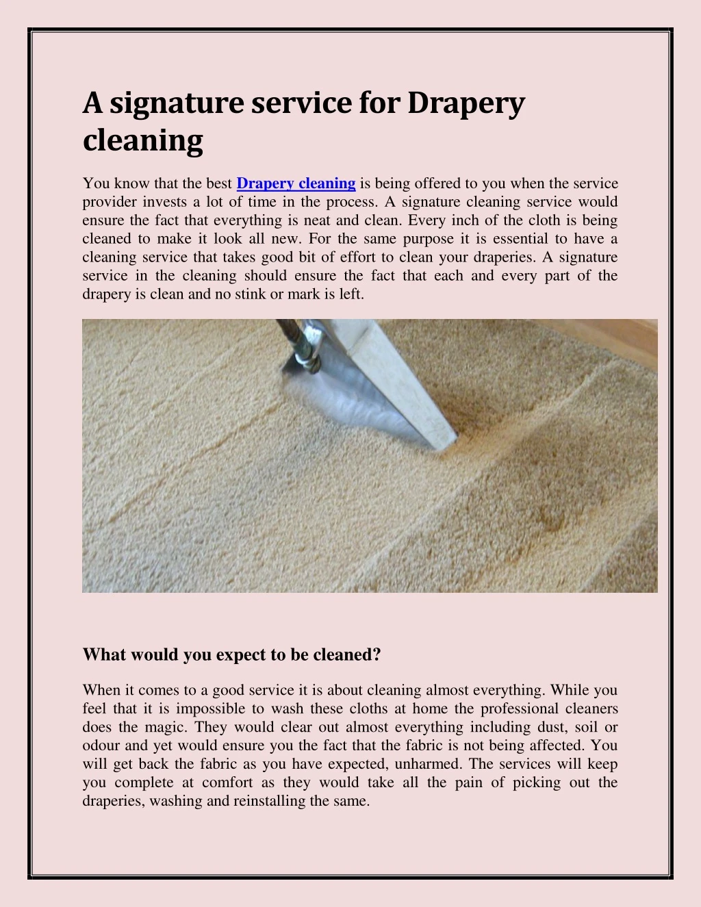 a signature service for drapery cleaning n.