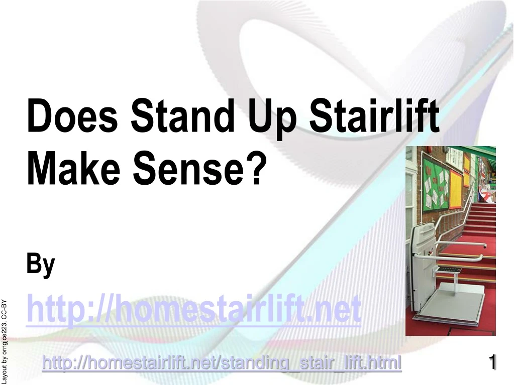 does stand up stairlift make sense by http homestairlift net n.