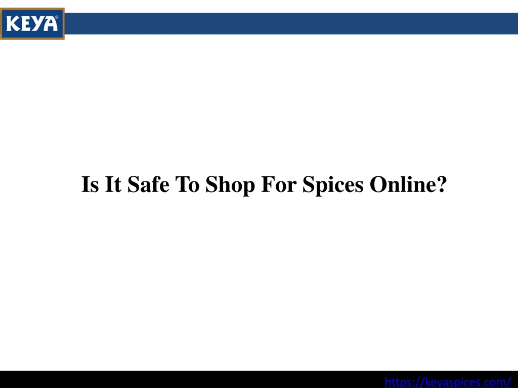 is it safe to shop for spices online n.