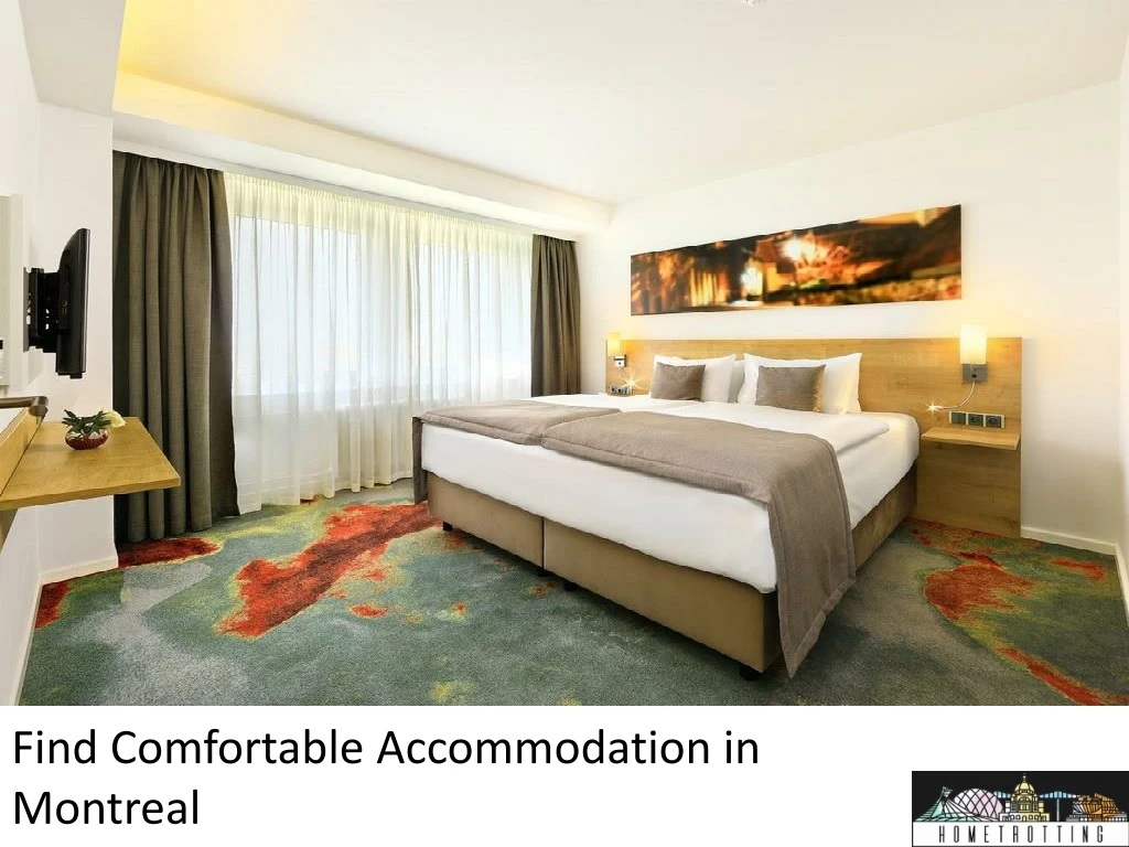 find comfortable accommodation in montreal n.