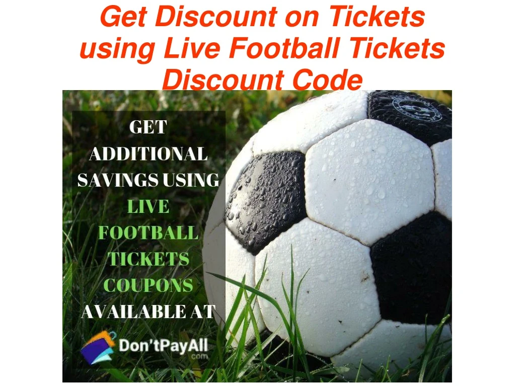 get discount on tickets using live football n.