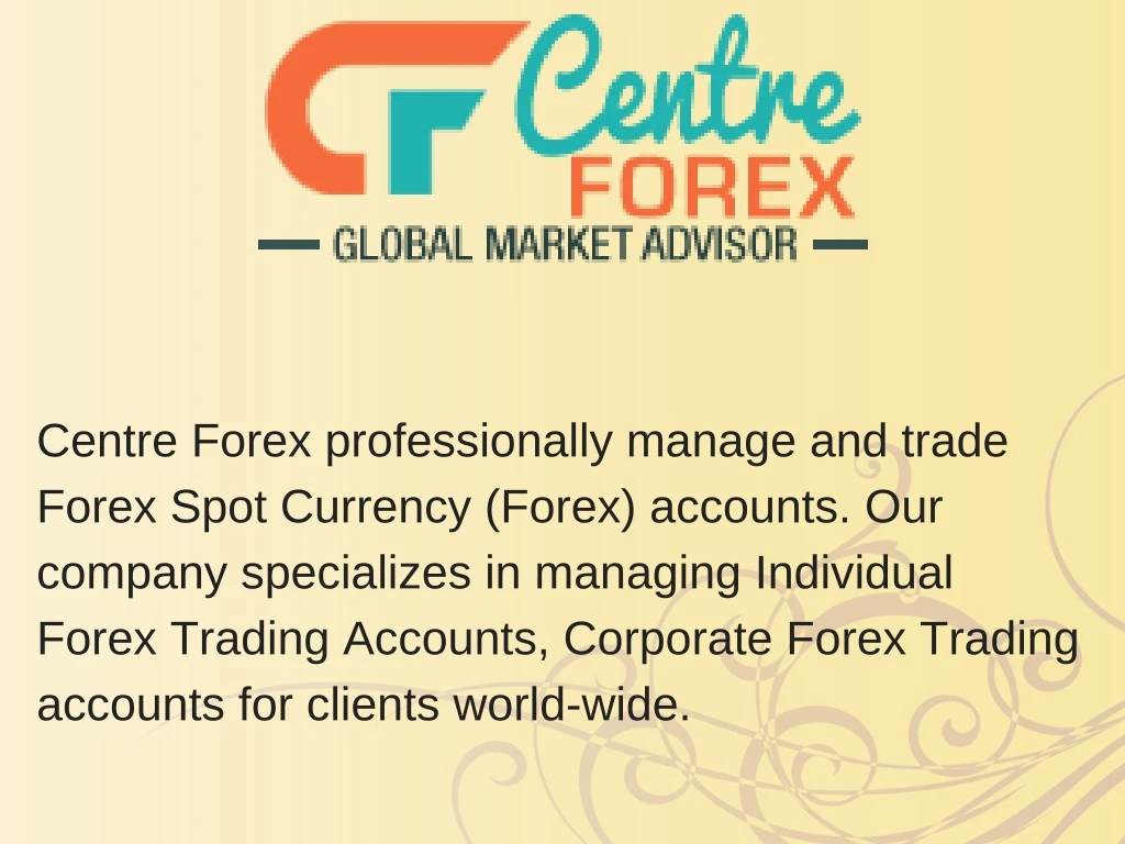 centre forex professionally manage and trade n.