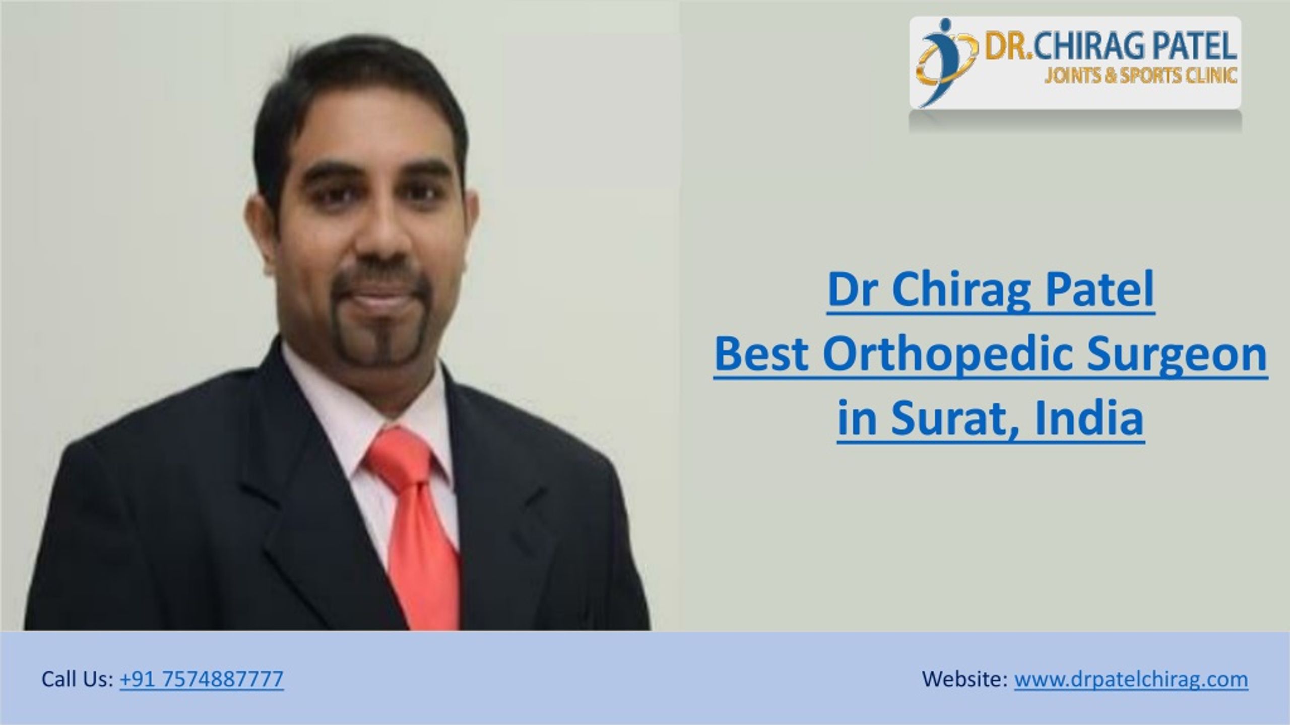 PPT - Best Orthopedic Surgeon in Surat, India | Dr Chirag Patel ...