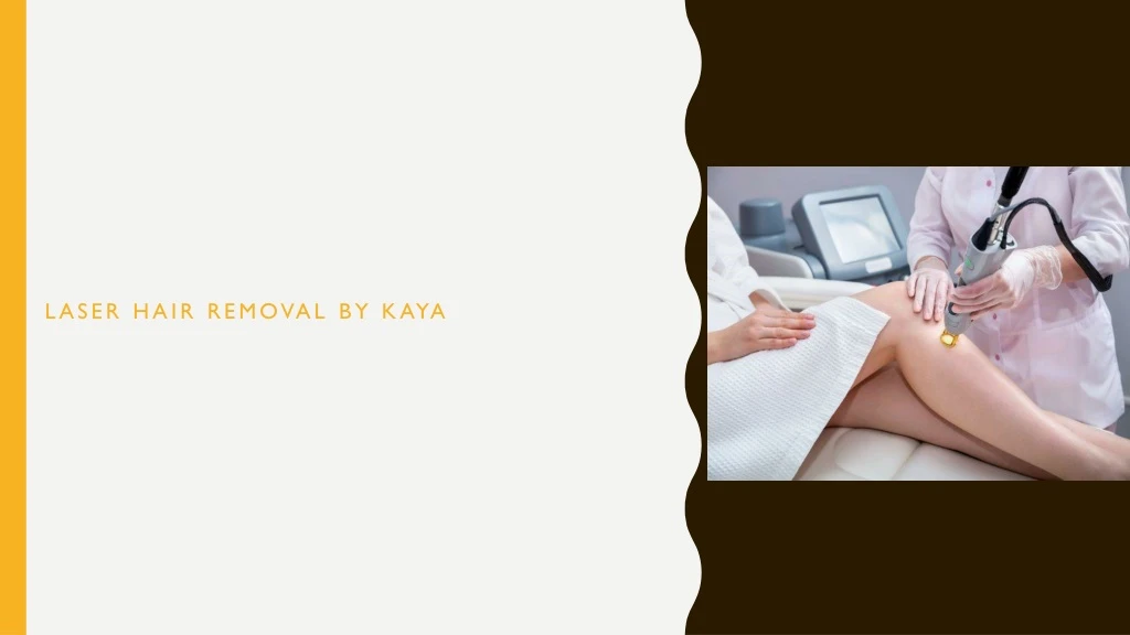 laser hair removal by kaya n.