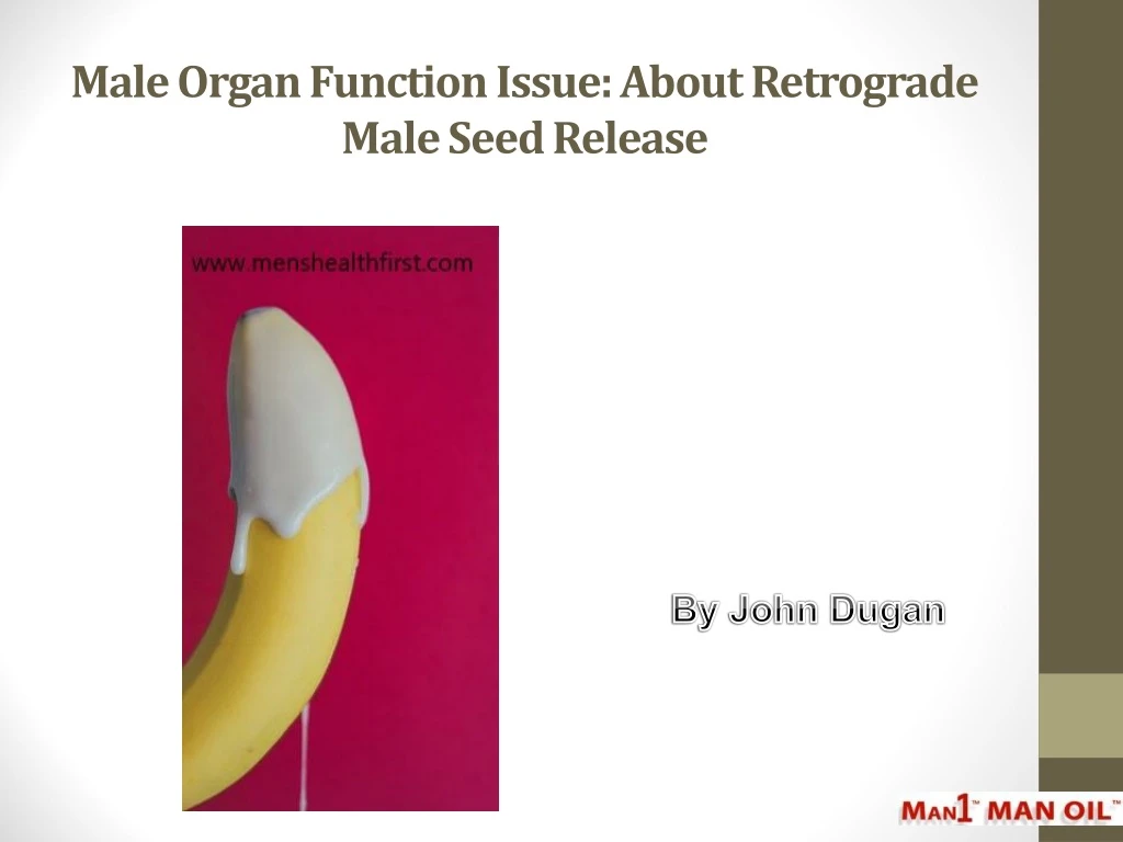 male organ function issue about retrograde male seed release n.