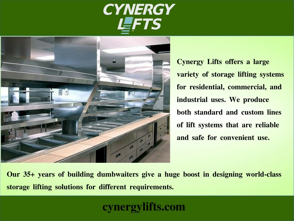 cynergy lifts offers a large variety of storage n.