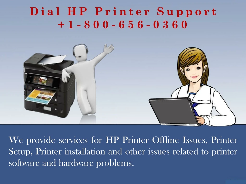 dial hp printer support 1 800 656 0360 n.