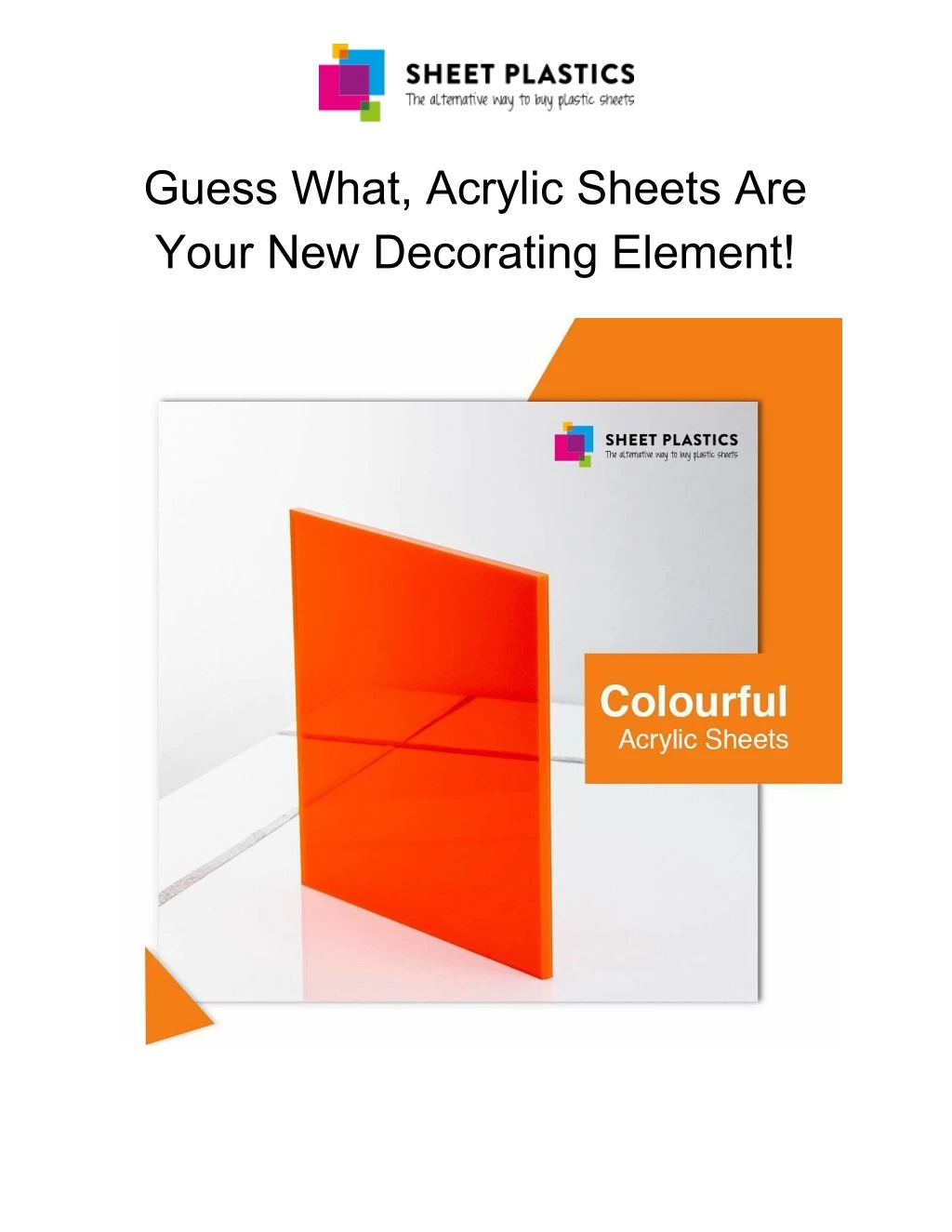 guess what acrylic sheets are your new decorating n.