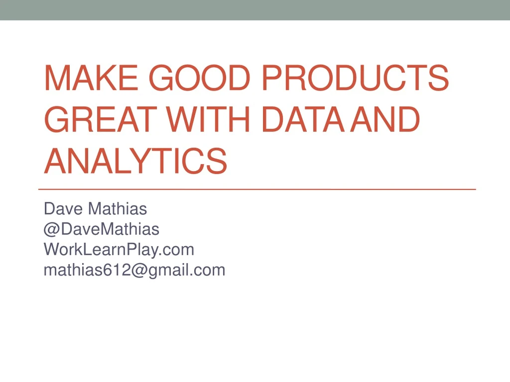 make good products great with data and analytics n.