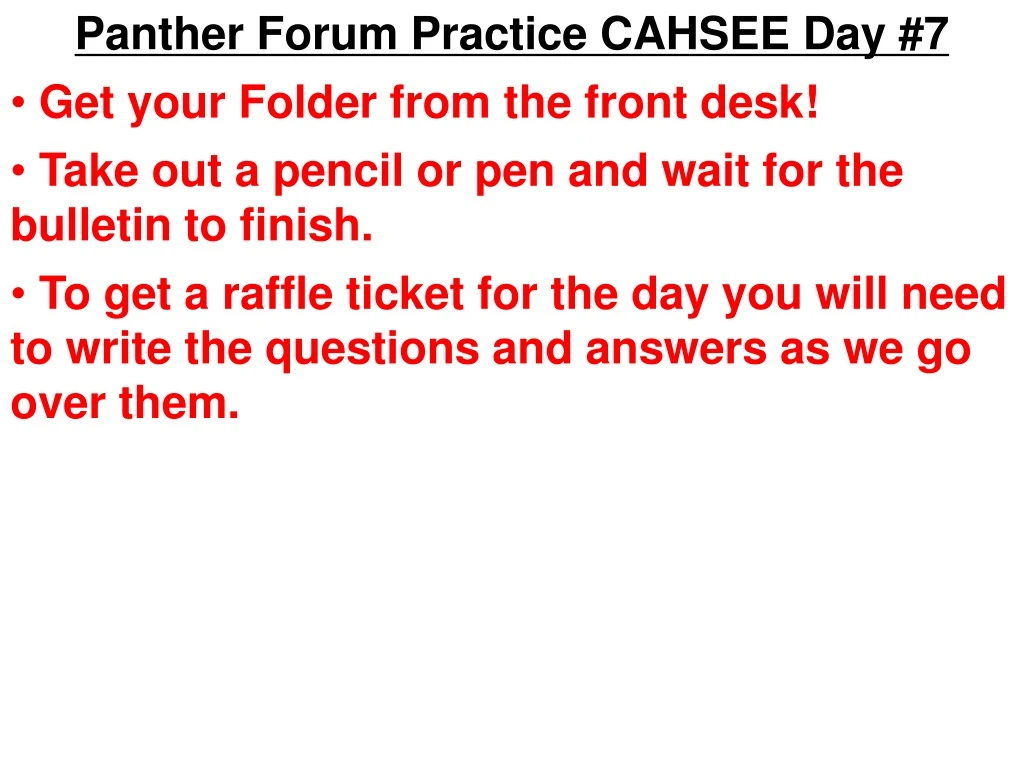 panther forum practice cahsee day 7 n.