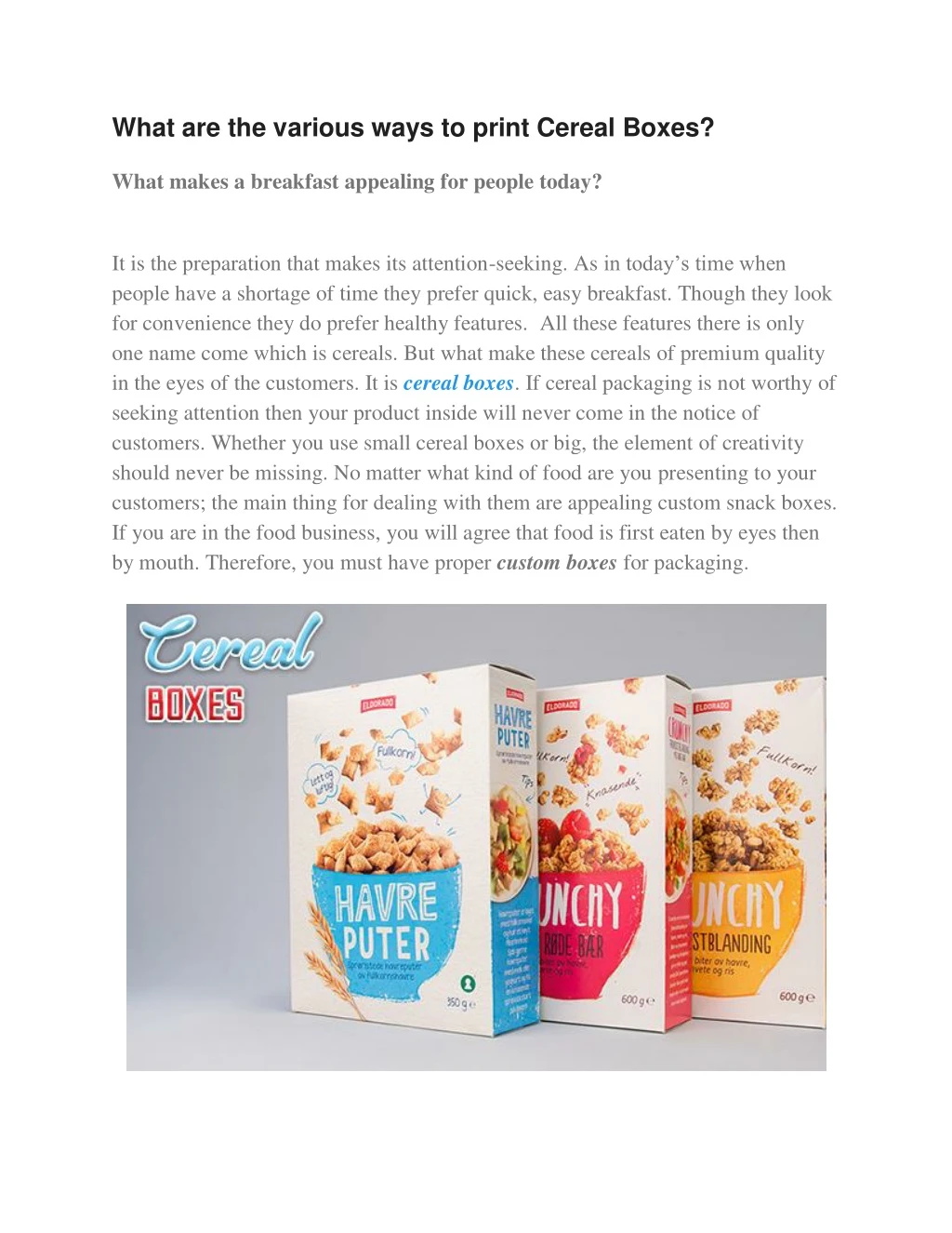 what are the various ways to print cereal boxes n.
