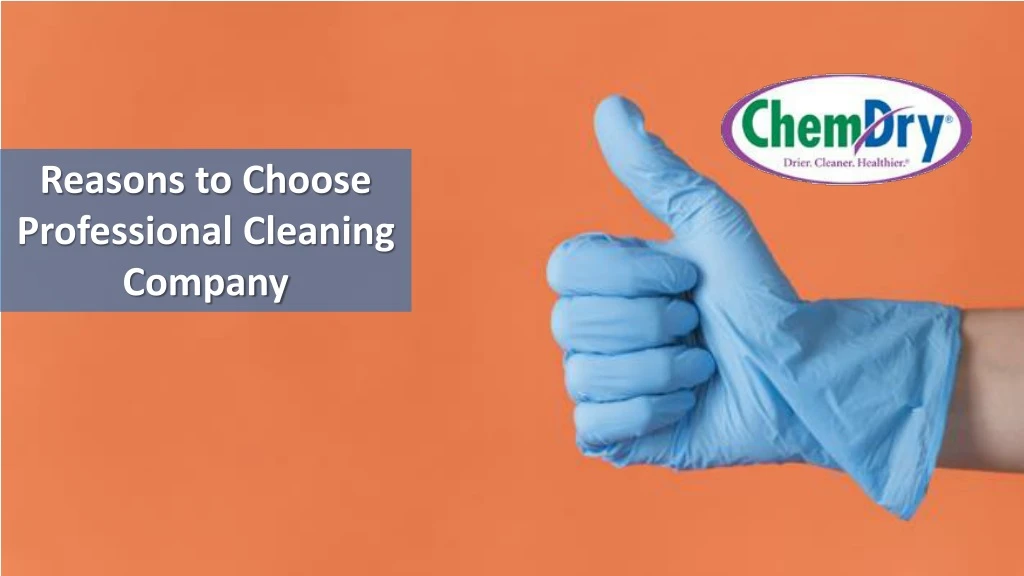 reasons to choose professional cleaning company n.