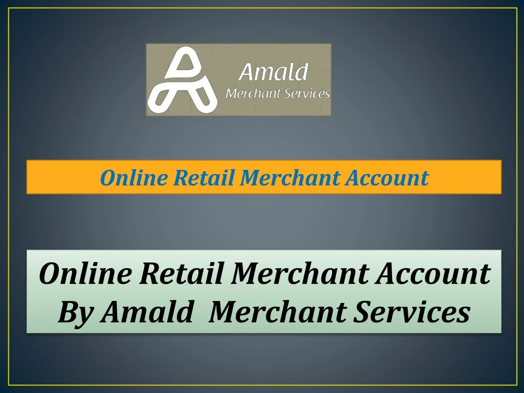 online retail merchant account n.