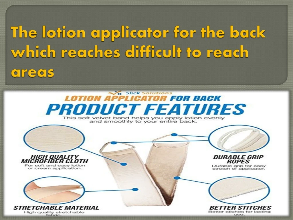 the lotion applicator for the back which reaches difficult to reach areas n.