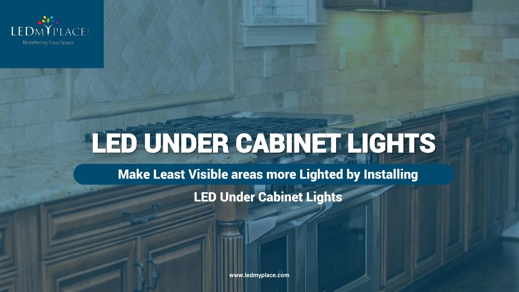 Ppt Give Your Kitchen A New Look With Best Led Under Cabinet