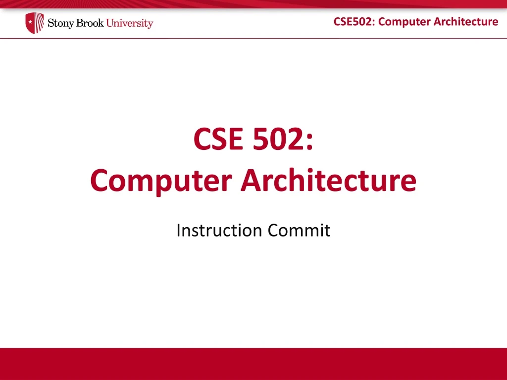 cse 502 computer architecture n.
