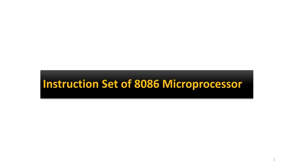 PPT - Instruction Set of 8086 Microprocessor PowerPoint Presentation ...